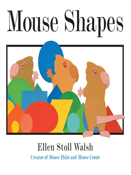 Title details for Mouse Shapes by Ellen Stoll Walsh - Wait list